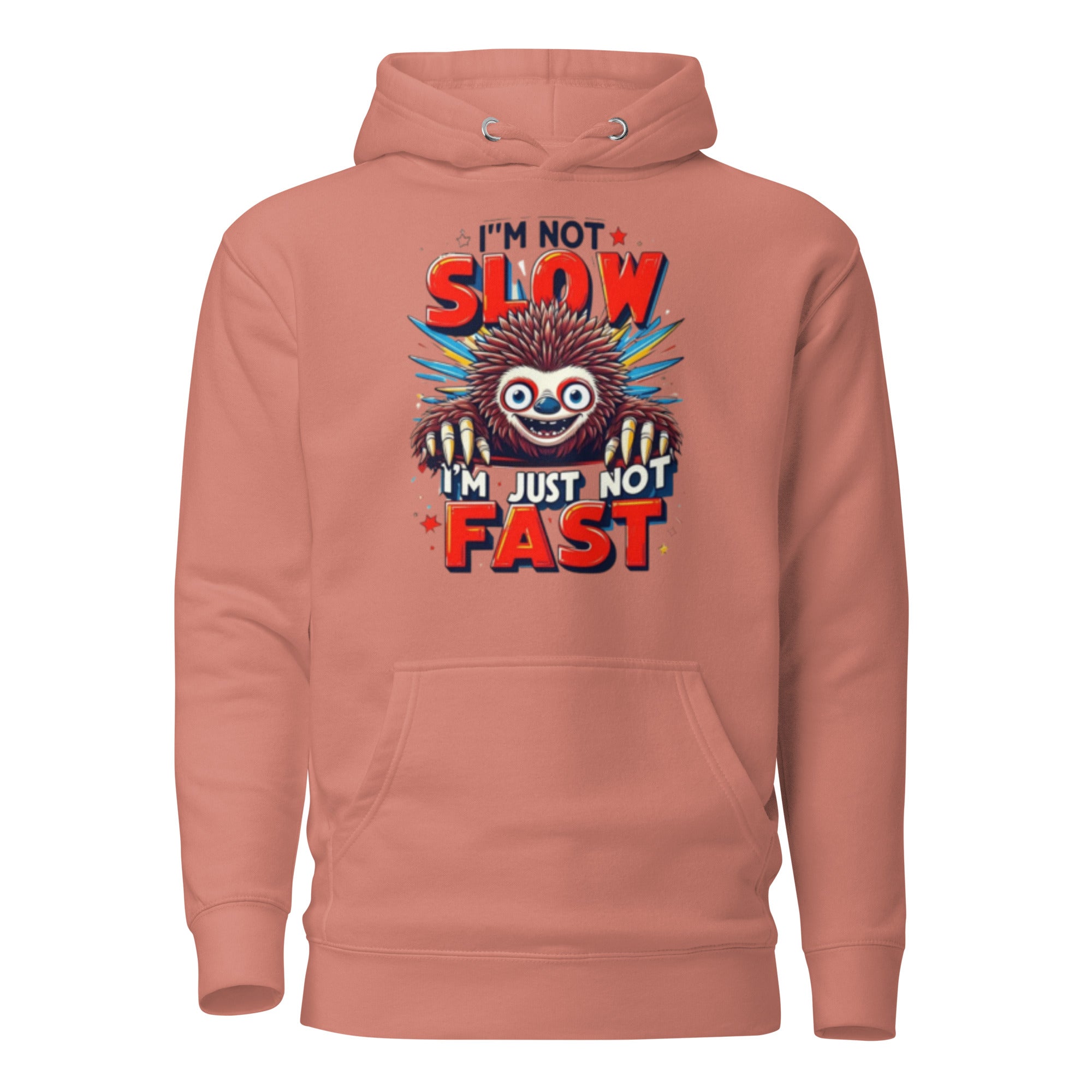 Mens Hoodie Not Fast