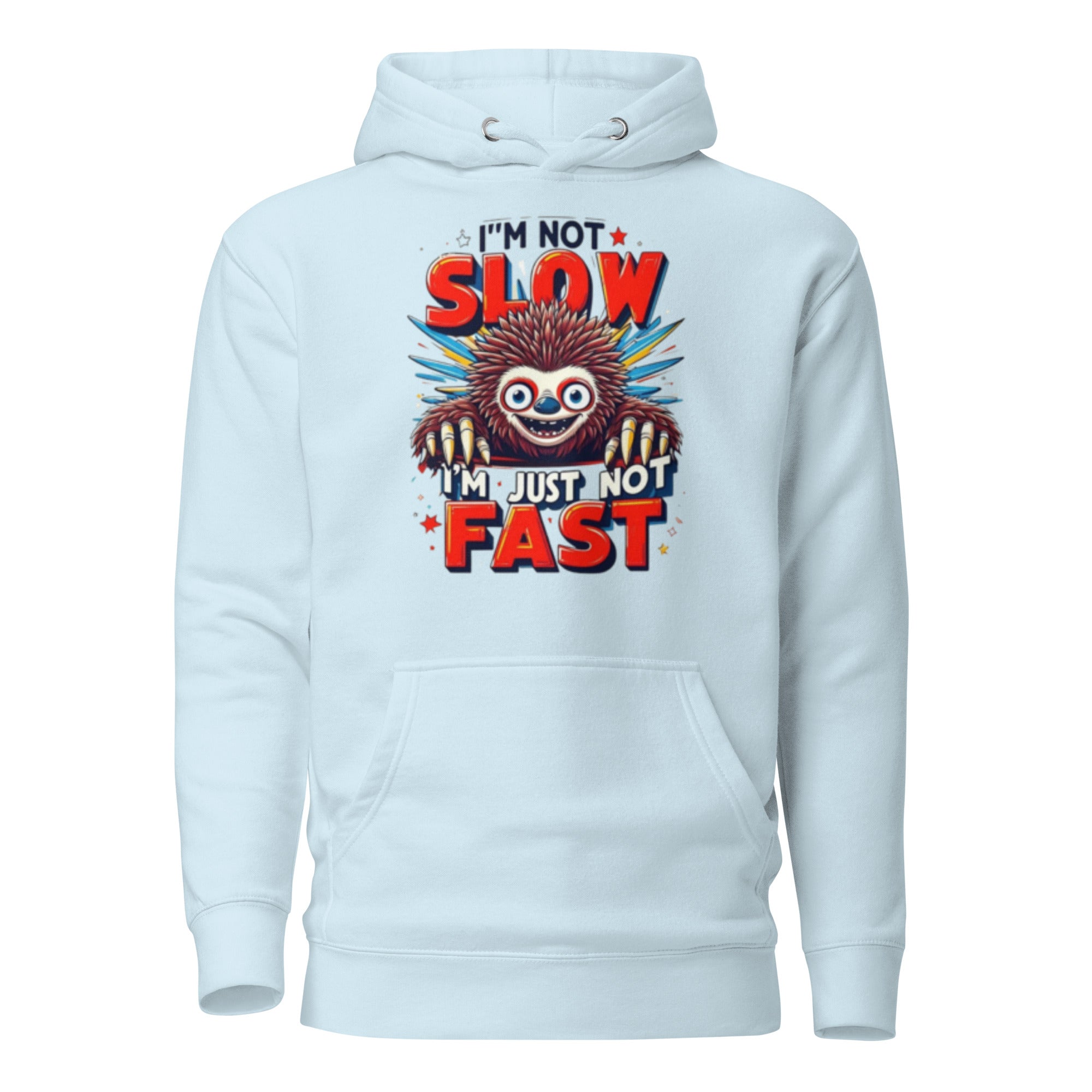 Mens Hoodie Not Fast