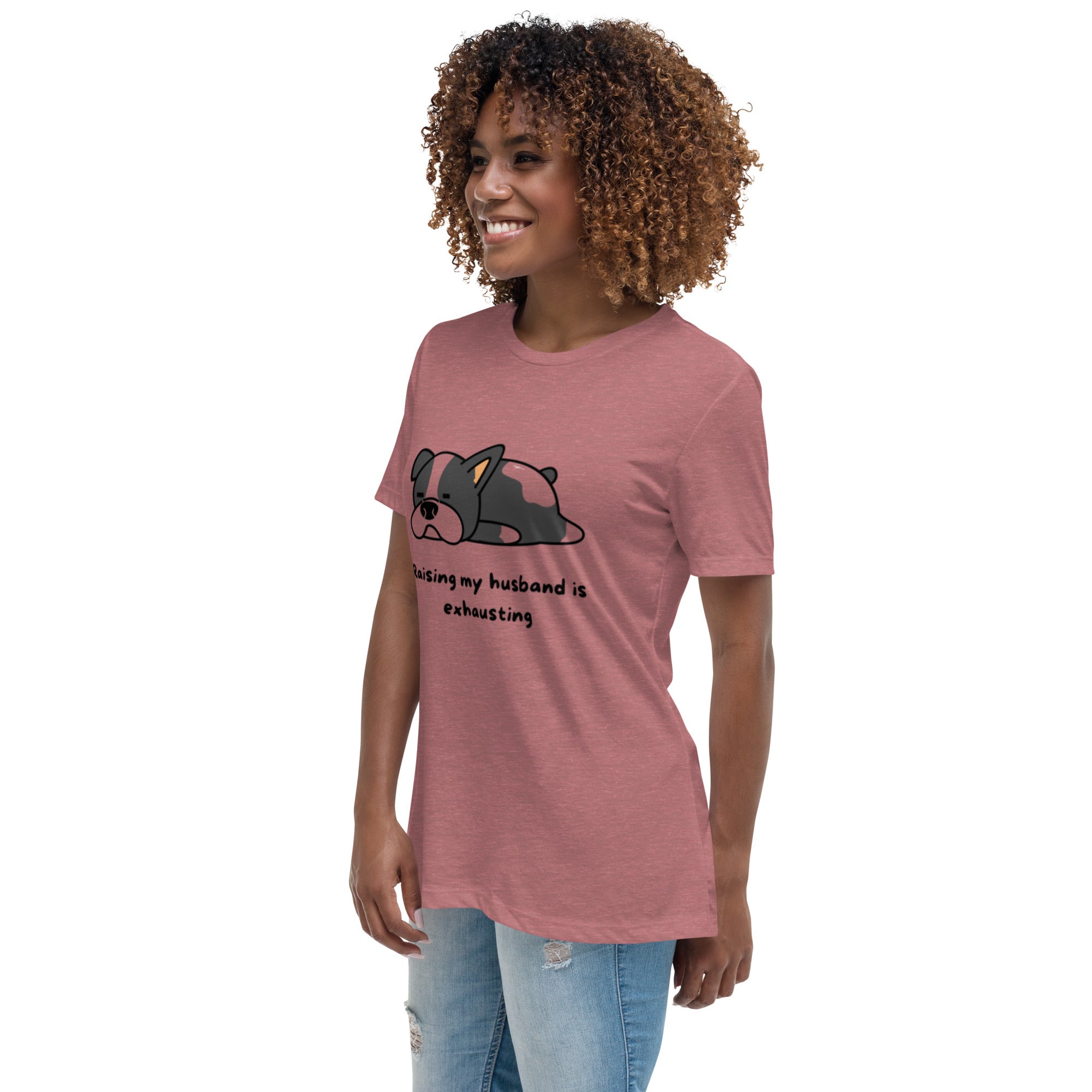 Women's Relaxed T-Shirt Raising Husband