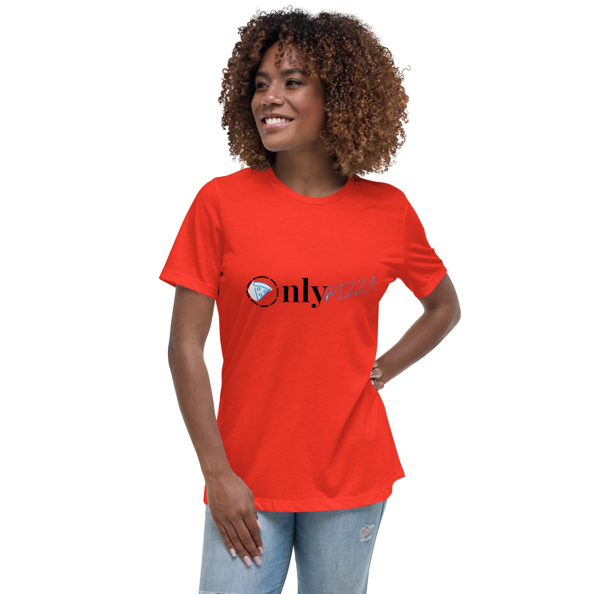 Women's Relaxed T-Shirt OnlyPizza