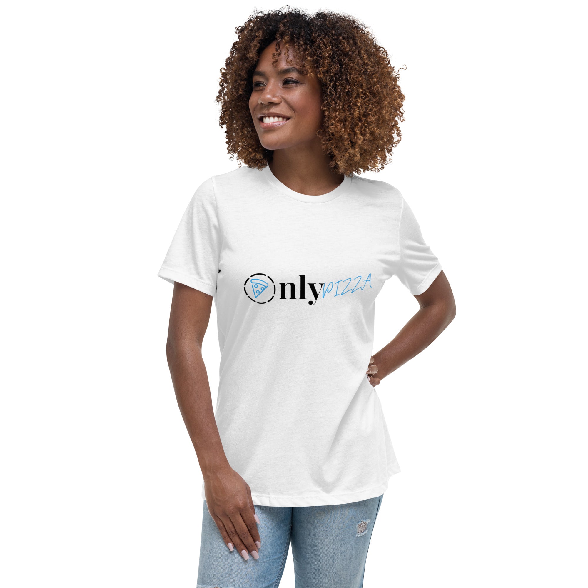 Women's Relaxed T-Shirt OnlyPizza